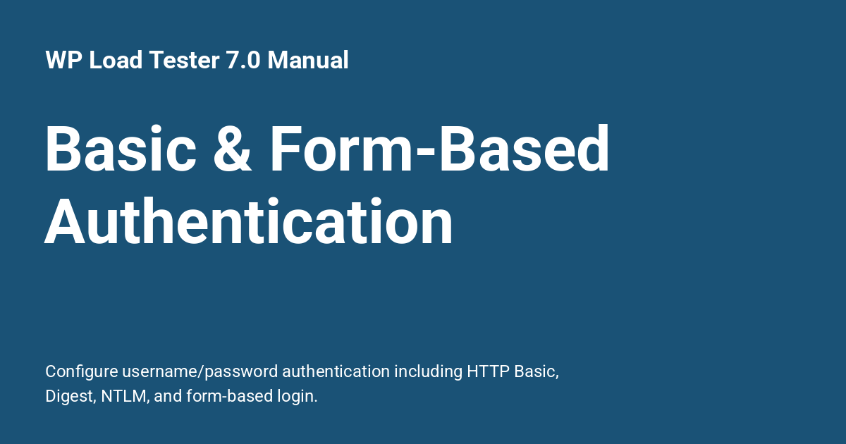 Basic & Form-Based Authentication - WP Load Tester 7.0 Manual