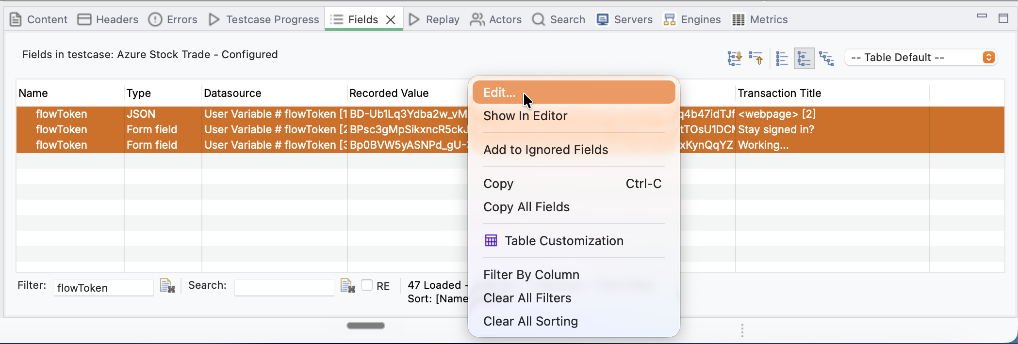 Filtering the Fields View to flowToken, selecting the rows, and choosing Edit from the right-click menu